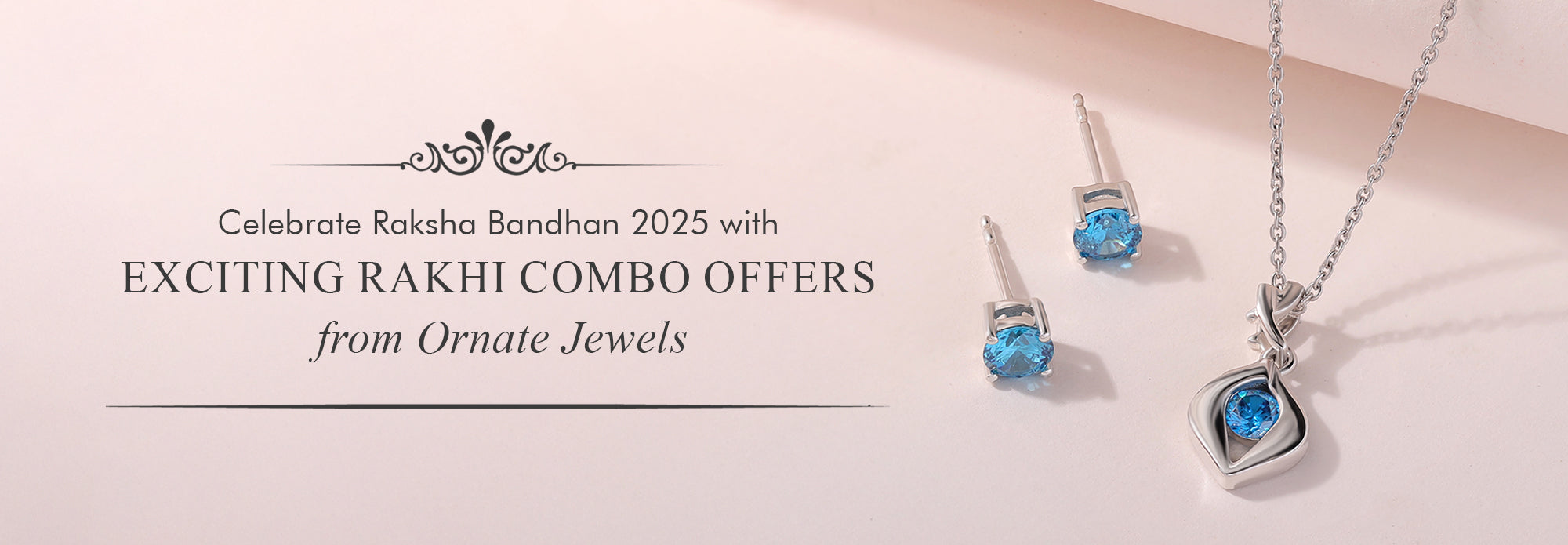 Celebrate Raksha Bandhan 2025 with Exciting Rakhi Combo Offers from Ornate Jewels