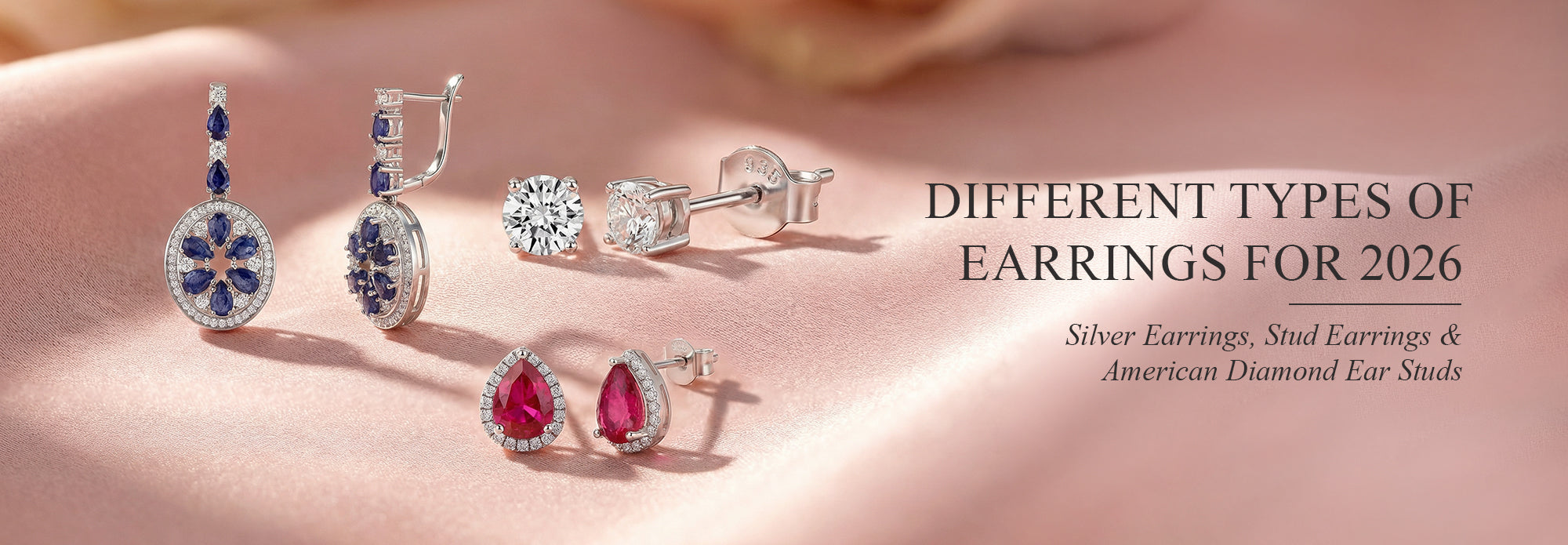 Different Types of Earrings for 2026 – Silver Earrings, Stud Earrings & American Diamond Ear Studs