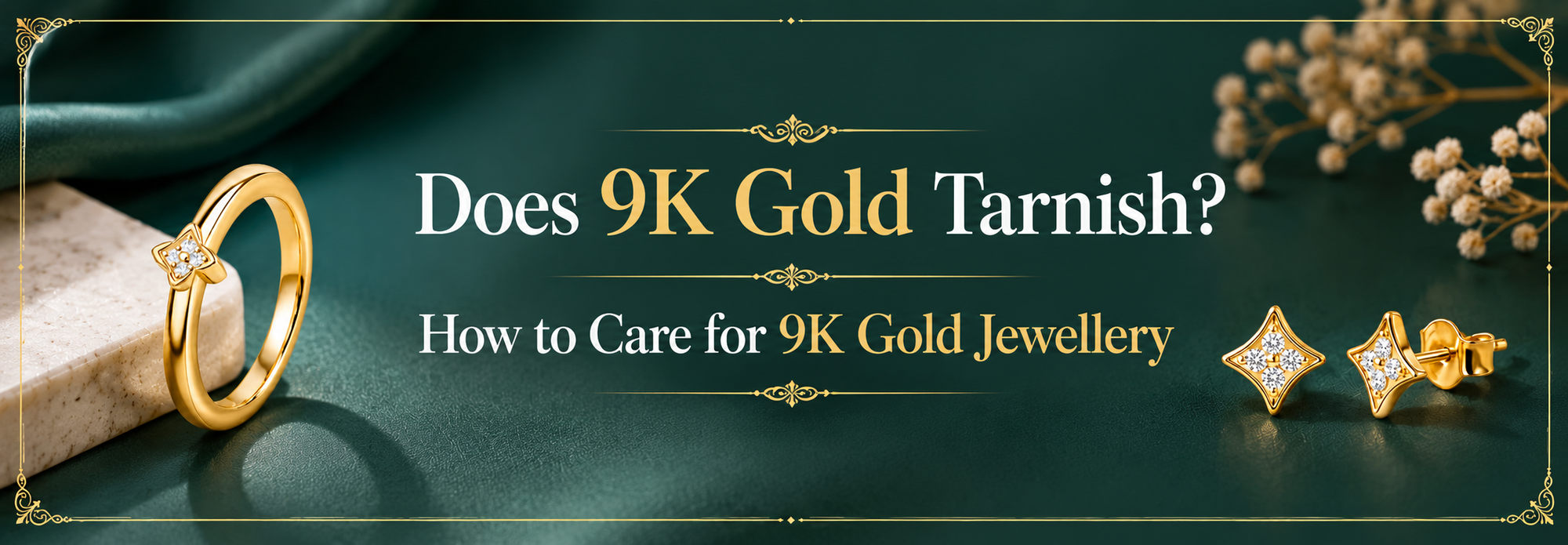 Does 9K Gold Tarnish? How to Care for 9K Gold Jewellery