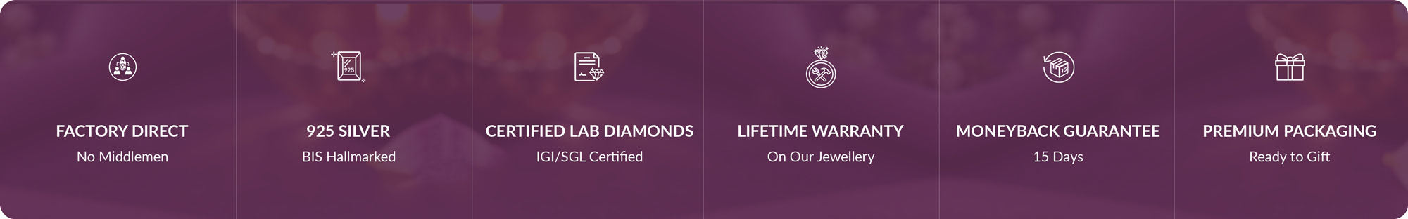 Jewellery Brand Trust Badges - factory direct 925 silver, certified lab diamonds, lifetime warranty, moneyback guarantee, premium packaging